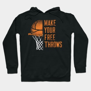 make your free throws Hoodie